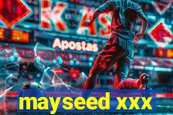 mayseed xxx